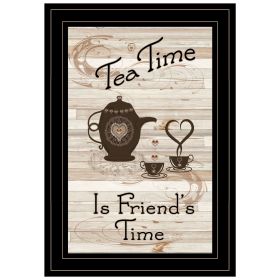 "Tea Time is Friend's Time" By Trendy Decor 4U, Ready to Hang Framed Print, Black Frame